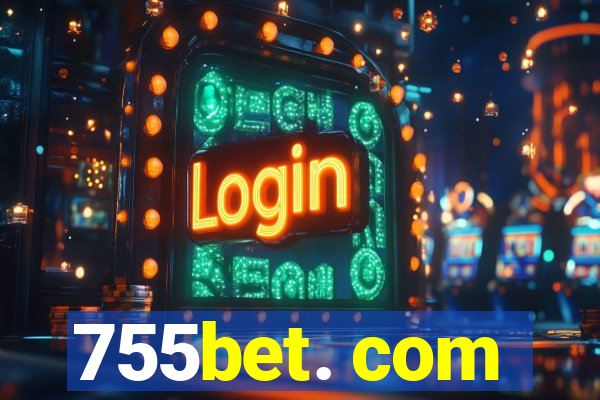 755bet. com